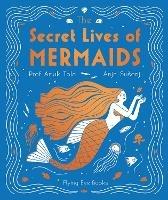 The Secret Lives of Mermaids - Anuk Tola - cover