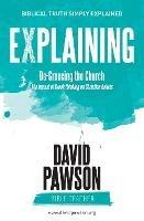EXPLAINING De-Greecing the Church: The impact of Greek thinking on Christian Beliefs - David Pawson - cover