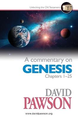 A Commentary on Genesis Chapters 1-25 - David Pawson - cover