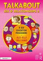 Talkabout Sex and Relationships 2: A Sex Education Programme