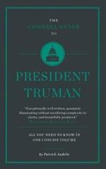 The Connell Short Guide To President Truman