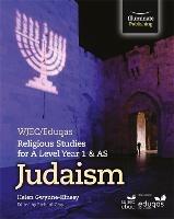 WJEC/Eduqas Religious Studies for A Level Year 1 & AS - Judaism - Helen Gwynne-Kinsey - cover