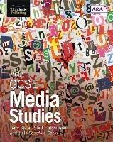 AQA GCSE Media Studies: Student Book - Jerry Slater,Julia Sandford-Cooke,Steff Hutchinson - cover