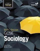 WJEC Eduqas GCSE Sociology: Student Book - Marion Davies,Steve Tivey - cover