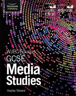 WJEC/Eduqas GCSE Media Studies: Student Book - Hayley Sheard - cover