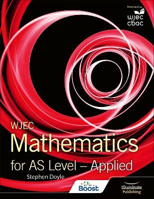 WJEC Mathematics for AS Level: Applied - Stephen Doyle - cover