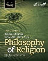 WJEC/Eduqas Religious Studies for A Level Year 2 & A2 - Philosophy of Religion - Karl Lawson,Peter Cole - cover