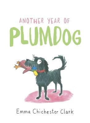 Another Year of Plumdog - Emma Chichester Clark - cover