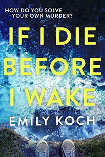 If I Die Before I Wake - Emily Koch - cover