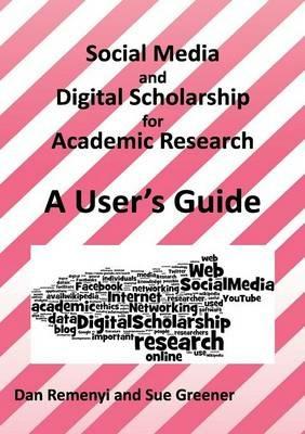 Social Media and Digital Scholarship Handbook - Dan Remenyi,Sue Greener - cover