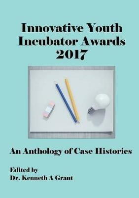Innovative Youth Incubator Awards 2017: An Anthology of Case Histories (Icie 2017) - cover