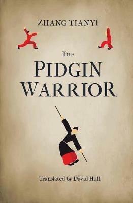 The Pidgin Warrior - Zhang Tianyi - cover