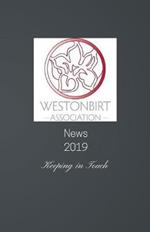 Westonbirt Association News 2019: The annual news magazine for the alumni of Westonbirt School