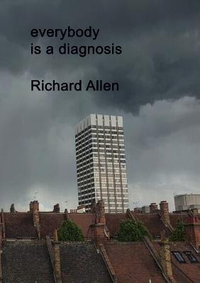 everybody is a diagnosis - Richard Allen - cover