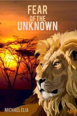 Fear of the Unknown - Michael Elia - cover
