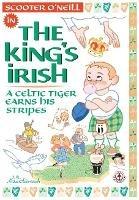 The King's Irish: A Celtic tiger earns his stripes - J. R. MacCleireach - cover