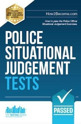 Police Situational Judgement Tests: 100 Practice Situational Judgement Exercises - How2Become - cover