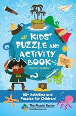 Kids' Puzzle and Activity Book: Pirates & Treasure!: 60+ Activities and Puzzles for Children