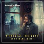 Trivial Incident and Other Stories, A