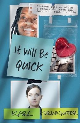 It Will Be Quick - Karl Drinkwater - cover