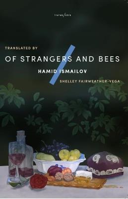 Of Strangers and Bees: A Hayy ibn Yaqzan Tale - Hamid Ismailov - cover