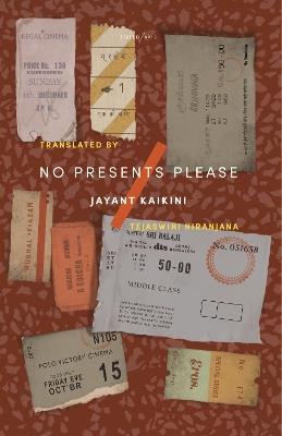 No Presents Please: Mumbai Stories - Jayant Kaikini - cover