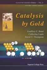 Catalysis By Gold