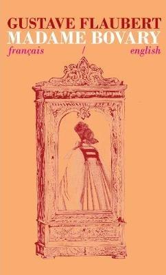 Madame Bovary: Bilingual Parallel Text in Francais/English - Gustave Flaubert - cover