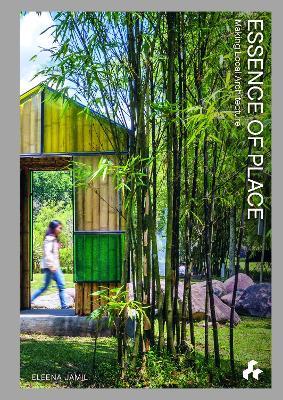 Essence of Place: Design for the Tropics - Eleena Jamil - cover