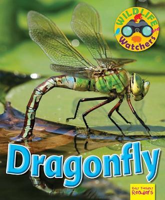 Wildlife Watchers: Dragonfly - Ruth Owen - cover