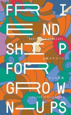 Friendship for Grown-Ups - Naocola Yamazaki - cover