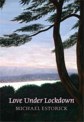 Love Under Lockdown - Michael Estorick - cover