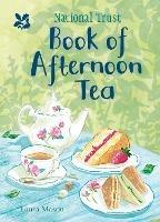 The National Trust Book of Afternoon Tea - Laura Mason,National Trust Books - cover