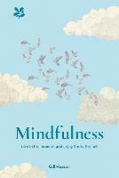 Mindfulness: Live in the Moment and Enjoy Life to the Full - Gill Hasson,National Trust Books - cover