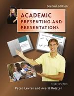 Academic Presenting and Presentations - Student's Book