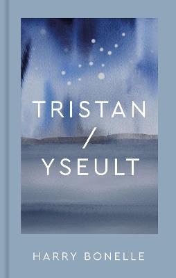 Tristan/Yseult - Harry Bonelle - cover