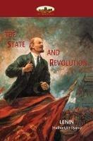 The State and Revolution: Lenin's explanation of Communist Society - Lenin Lenin - cover