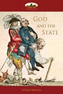 God and the State - Mikhail Alexandrovich Bakunin - cover