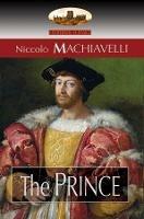 The Prince: Translated by N. H. Thomson with Preface by Luigi Ricci and Biographical Sketch by Herbert Butterfield