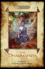 The Dhammapada: The Buddha's 