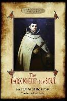 The Dark Night of the Soul: Translated by David Lewis; with Corrections and Introductory Essay by Benedict Zimmerman, O.C.D. (Aziloth Books) - Saint John Of the Cross - cover