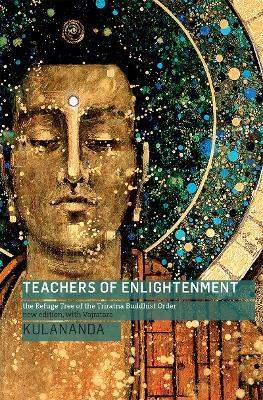 Teachers of Enlightenment: The Refuge Tree of the Triratna Buddhist Order - Kulananda - cover