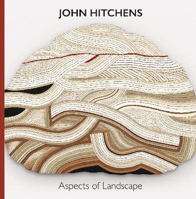 John Hitchens: Aspects of Landscape - Caroline Collier - cover