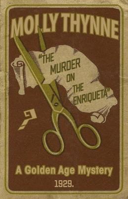 The Murder on the Enriqueta - Molly Thynne - cover