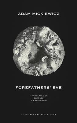 Forefathers' Eve - Adam Mickiewicz - cover