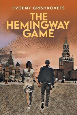The Hemingway Game - Evgeny Grishkovets - cover