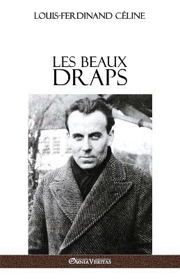Les Beaux Draps - Louis Ferdinand Celine - cover