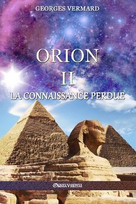Orion II: La Connaissance Perdue - Georges Vermard - cover