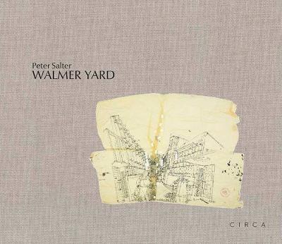 Peter Salter: Walmer Yard - Peter Salter,Fenella Collingridge,Crispin Kelly - cover