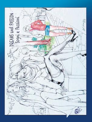 Dreams and passion-Sogni e passioni. Ediz. bilingue - Alfonso Vaccari,Nicola Vaccari - copertina